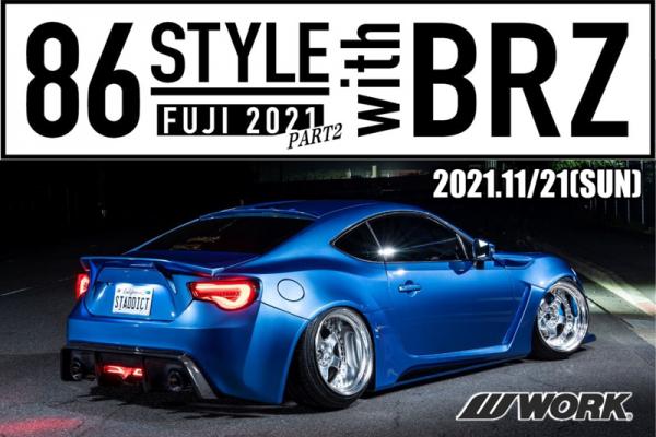 86 STYLE with BRZ FUJI2021 PART2